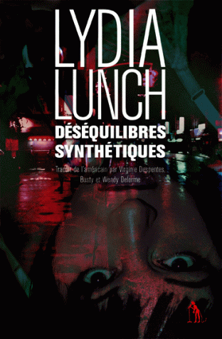 Lydia Lunch : déséquilibres synthétiques