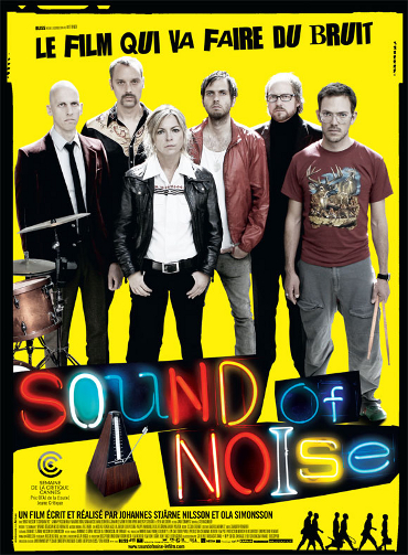 Sound of noise : ils tapent sur le système