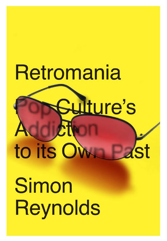 http://www.arbobo.fr/wp-content/uploads/2012/01/retromania-simon-reynolds.jpg