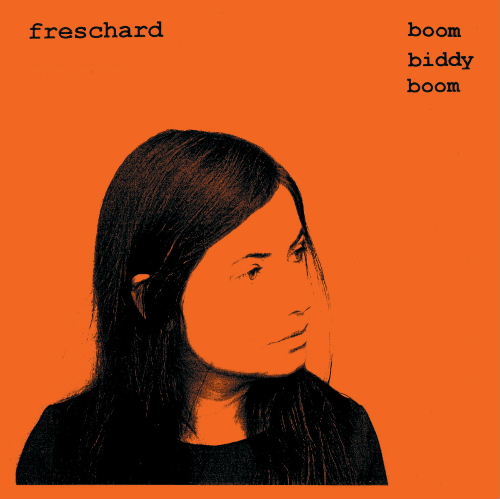 Freschard, Boom biddy boom